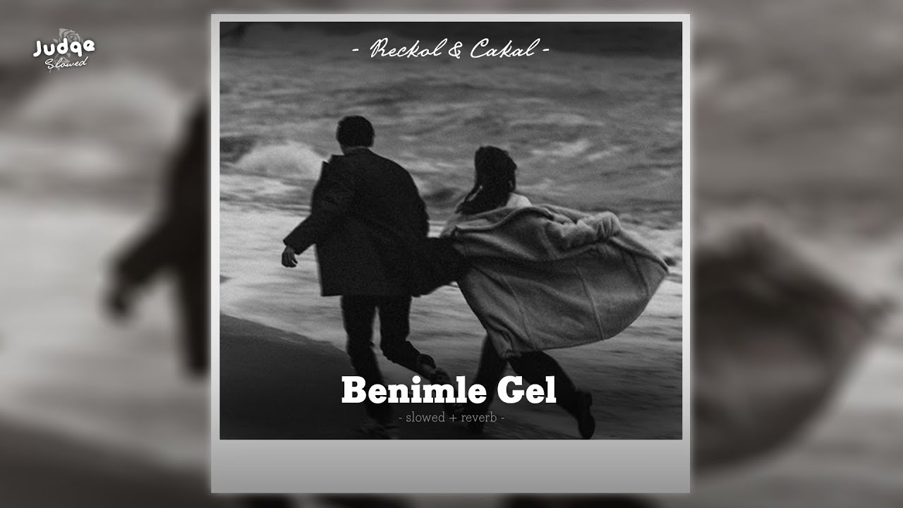Reckol & Cakal - Benimle Gel (slowed + reverb)
