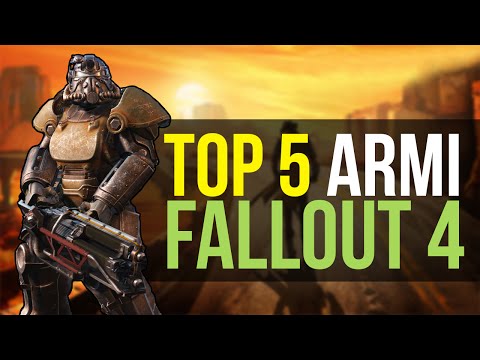 Fallout 4 - Top 5 Armi - Le Migliori Armi