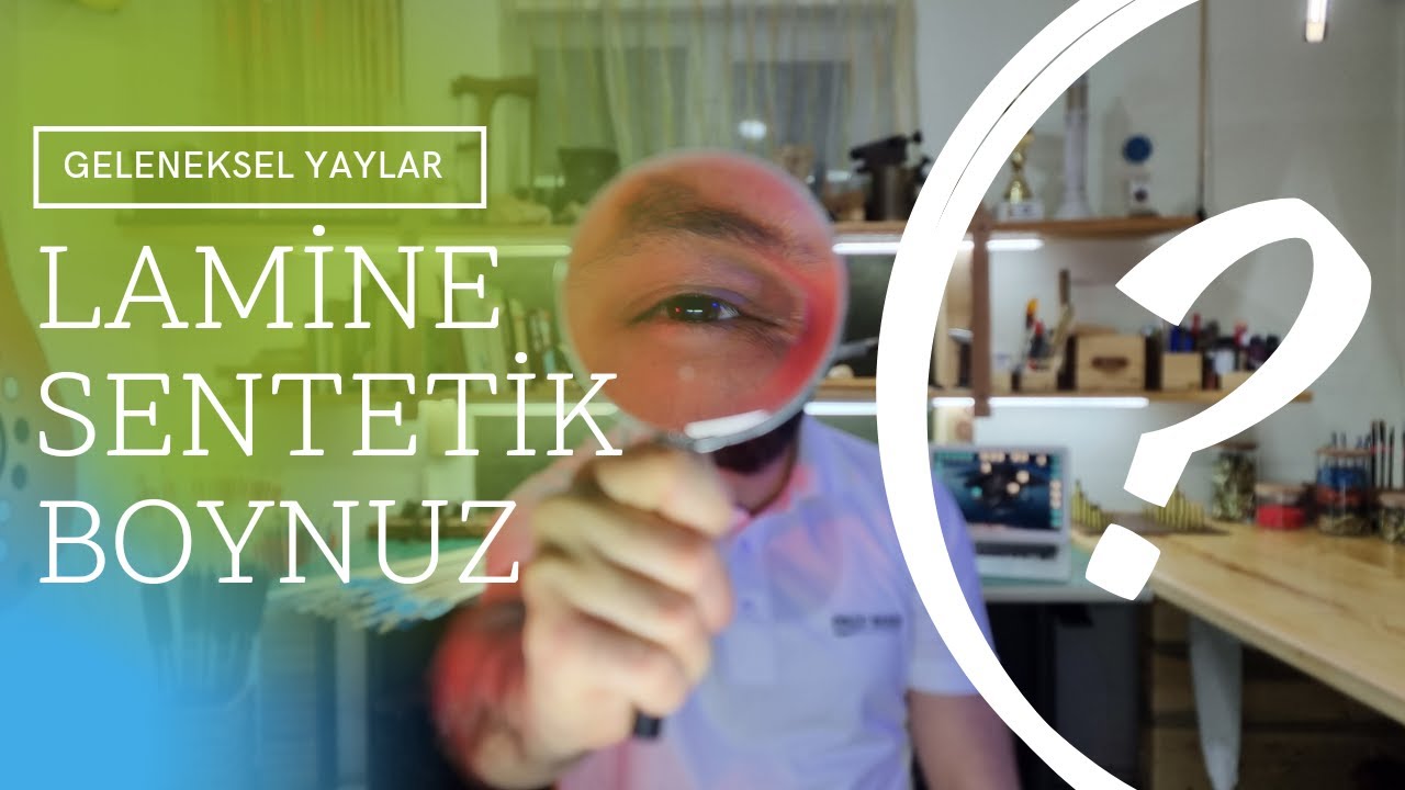 GELENEKSEL OKÇULUKTA KULLANILAN YAYLAR EĞİTİM 3