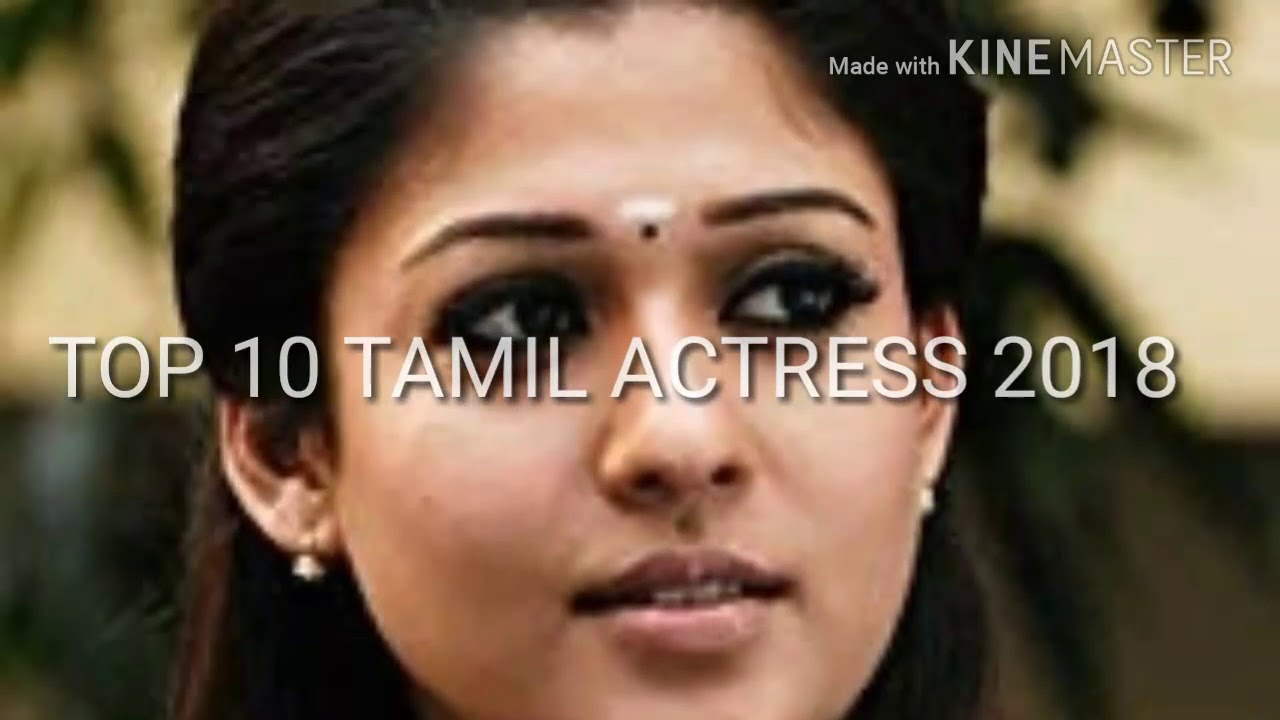 TOP 10 TAMIL ACTRESS 2018 YouTube