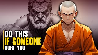 Do This If Someone Hurts You - Buddhism