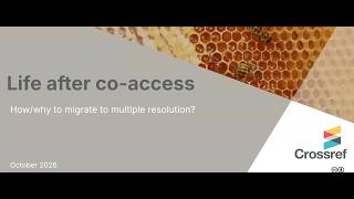 Life after co access — how to migrate to multiple resolution   1 October 2026