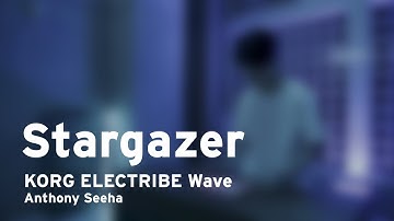 KORG ELECTRIBE Wave: Stargazer - Anthony Seeha
