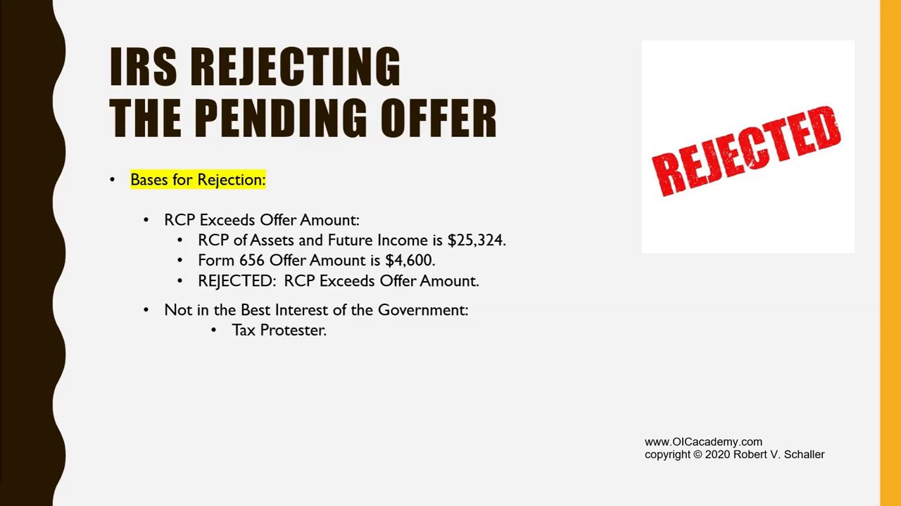 Attorney Robert Schaller Explores the IRS' Decision to Reject an Offer in Compromise Application