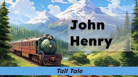 CKLA Grade 2 Domain 1 Lesson 7 John Henry