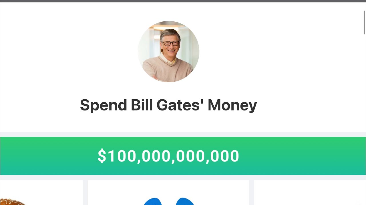 Потратить доллары билла гейтса. Spend Bill Gates. Spend Bill Gates money. Spend Bill Gates' money game.