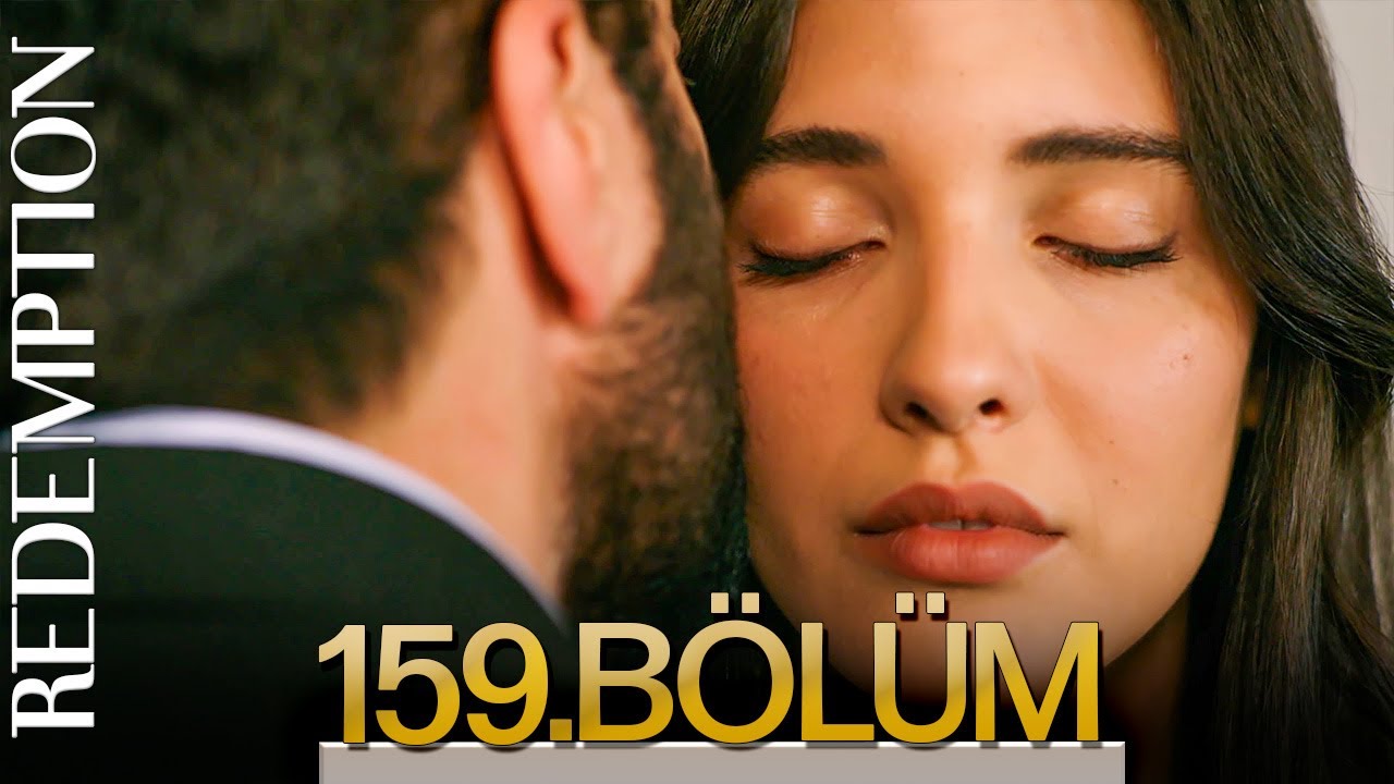 Esaret 159. Bölüm | Redemption Episode 159