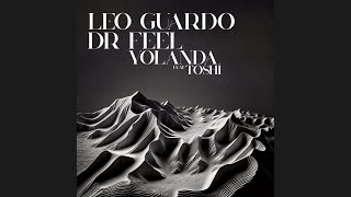 Leo Guardo & Dr Feel feat.Toshi - Yolanda (Original Mix)