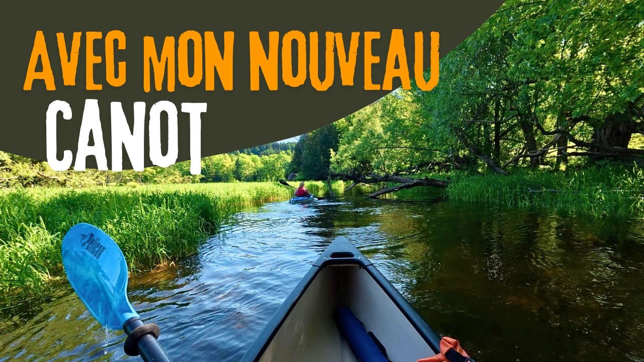 Avec mon nouveau CANOT sur la rivière Petite-Nation en Outaouais