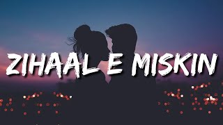 Zihaal e Miskin (LYRICS) - Javed-Mohsin | Vishal Mishra, Shreya Ghoshal | Rohit Z, Nimrit A|Kunaal V Thumb