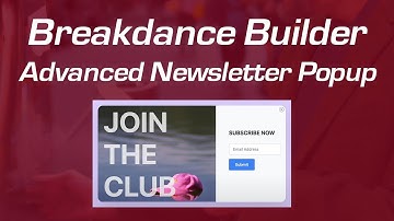 Advanced Newsletter Popup in Breakdance Builder