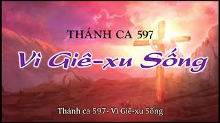 Video thumbnail of "VÌ GIÊ-XU SỐNG"