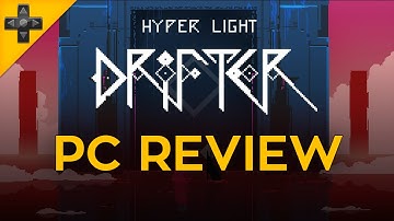 Hyper Light Drifter - First Impressions