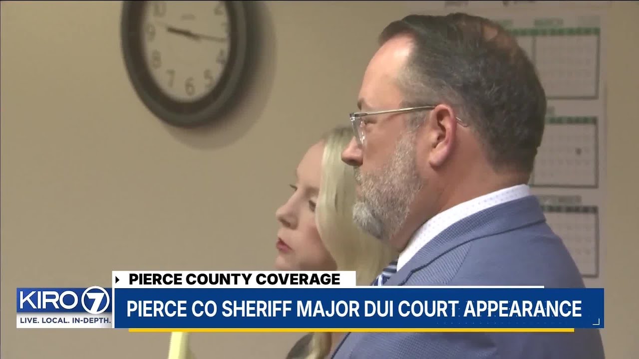 Pierce County Sheriff's Office major appears in court for DUI ...