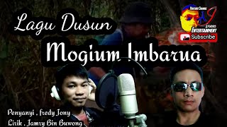 Lagu Dusun Terbaru [ MOGIUM IMBARUA ]]