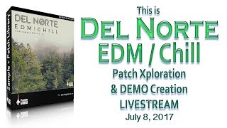 July 8th, 2017: Del Norte Patch Walkthru Livestream!