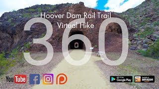Hoover Dam Rail Trail Virtual Hike in 360 VR