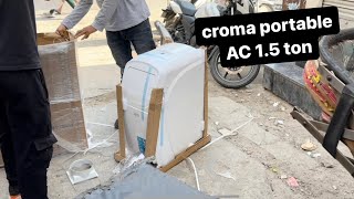 finally New Portable Ac croma 1.5 ton tata product | For shop Best or not ...?