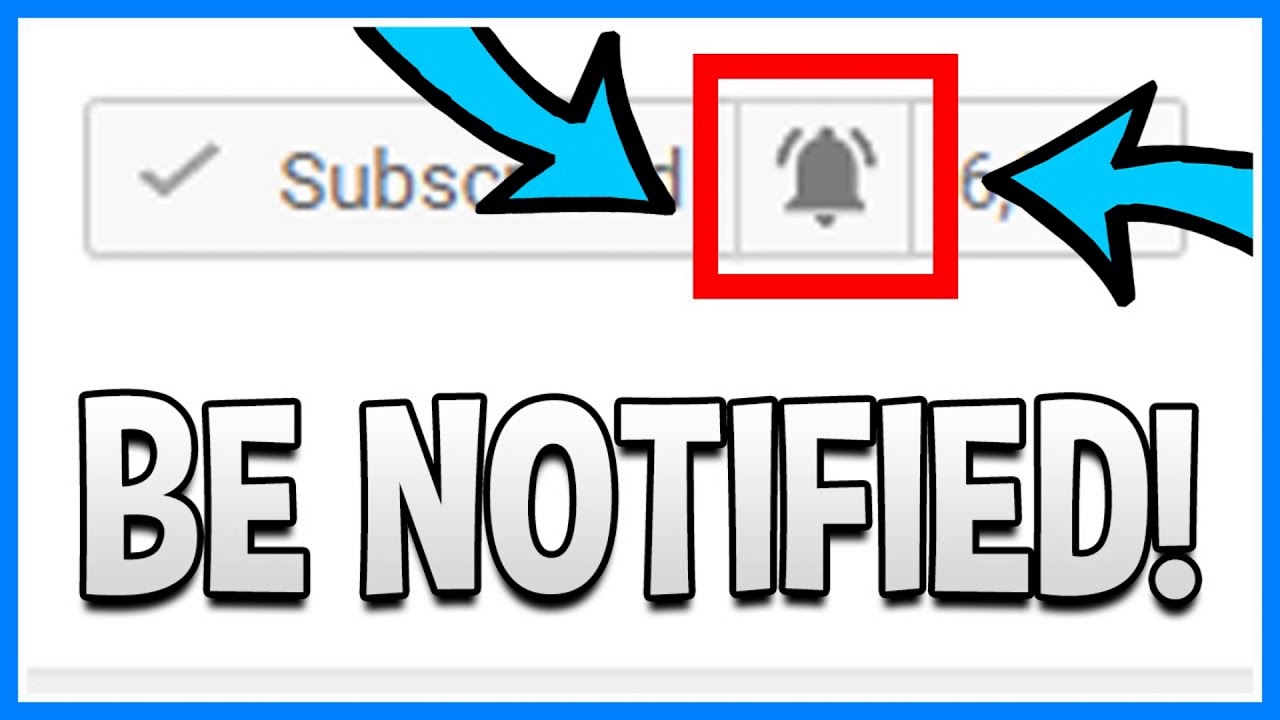 Click The Notification Bell! - YouTube