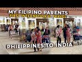 My filipino parents arrival in india emotional filipino indian family