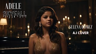 Selena Gomez AI Sings 'Skyfall' by Adele - A Mesmerizing AI Music Cover 🎶 | A.I Music Panda