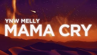 YNW Melly - Mama Cry [Lyrics Video]
