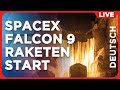 Live Raketenstart: SpaceX Falcon 9 mit Starlink Internetsatelliten (Gruppe 5-10) | auf Deutsch