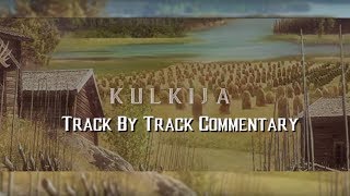 KORPIKLAANI - Kulkija (TRACK BY TRACK #2)