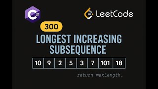Longest Increasing Subsequence | CSharp Solution | Dynamic Programming