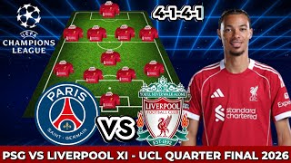 🚨 PSG vs Liverpool BEST PREDICTED XI (4-1-4-1) 🔥 SHOCK STARTER! | UCL Quarter-F 1st Leg 2026
