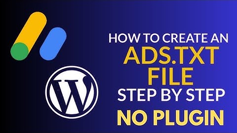 How To Add Ads.txt File On WordPress Without Plugin || For Adsense, HbAgency, Formedia
