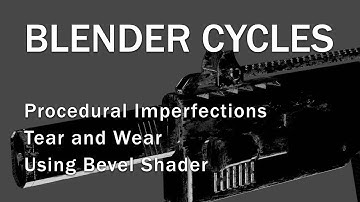 Procedural Imperfections, Tear and Wear using Bevel Shader — Blender Cycles Tutorial