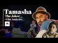 The Joker | Tamasha | Film Analysis