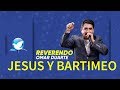 JESUS Y BARTIMEO Pastor Omar Duarte