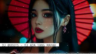 DJ ADA YANG MARAH
