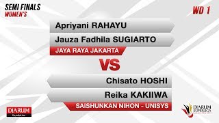 SEMI FINALS | WD1 | APRIYANI / JAUZA (JAYA RAYA) VS CHISATO / REIKA (SAISHUNKAN NIHON-UNISYS)