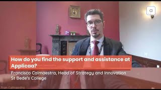 Support Experience With Applicaa By Francisco, Strategy And Innovation Director At St Bedes College