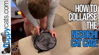 How to Collapse the Necoichi Portable Cat Cage