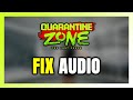 How to FIX Quarantine Zone: The Last Check No Audio/Sound Not Working