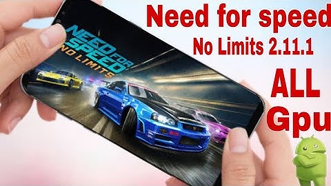 How to download Need For Speed No Limits 2.11.1 All Gpu On Android