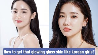 Get That Glowing Gl Skin Like Koreans In Just A Few Steps