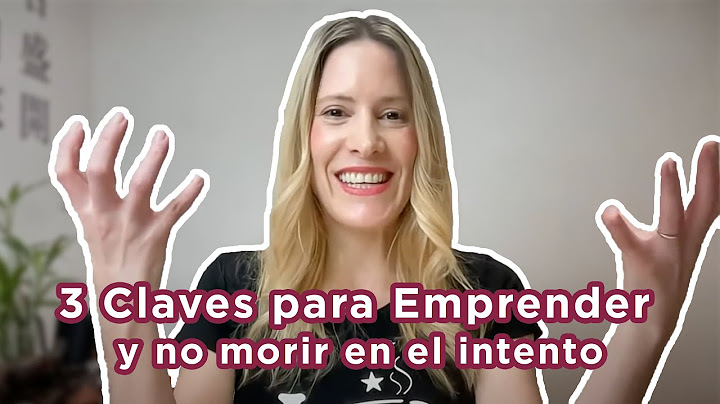 3 Claves para Emprender y no Morir en el intento