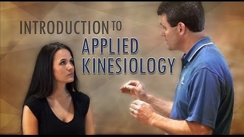 Troy Giles - Applied Kinesiology Introduction