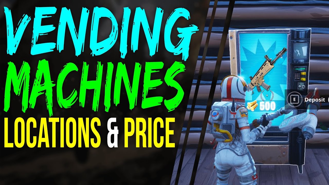 fortnite battle royale vending machine locations and weapon price vending machine coming soon - vending machine spots fortnite
