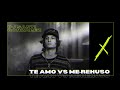 Te Amo vs Me Rehuso (Remix) | Dj Santiago Gonzalez