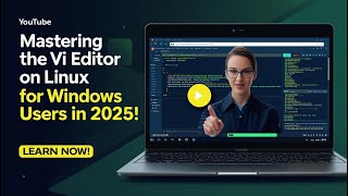Mastering the vi Editor on Linux for Windows Users in 2025!