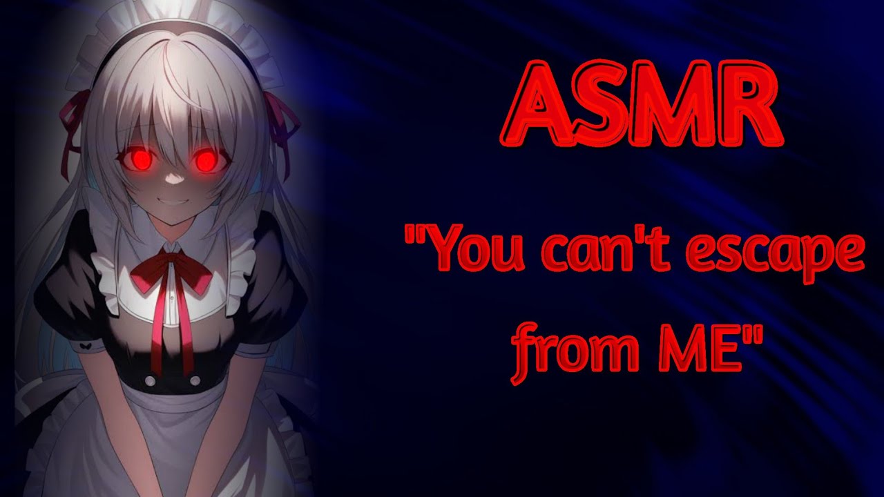 ASMR Trying to escape from a crazy yandere girl