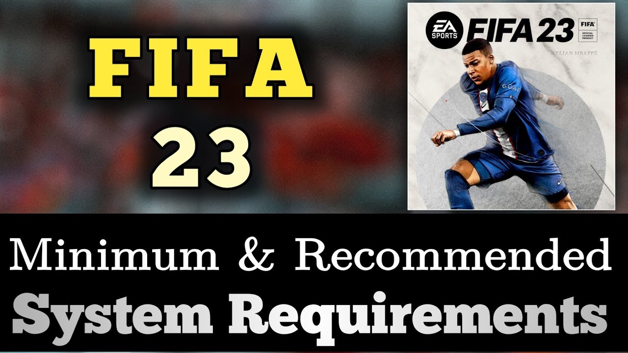 FIFA 23 System Requirements