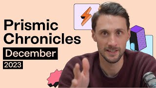 Wrapping up 2023 - A year full of releases for Page Builder & Slice Machine! - Prismic Chronicles