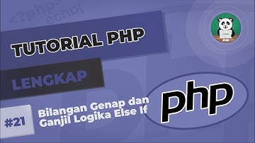 Belajar PHP#21 : Bilangan Genap dan Ganjil Logika Else If